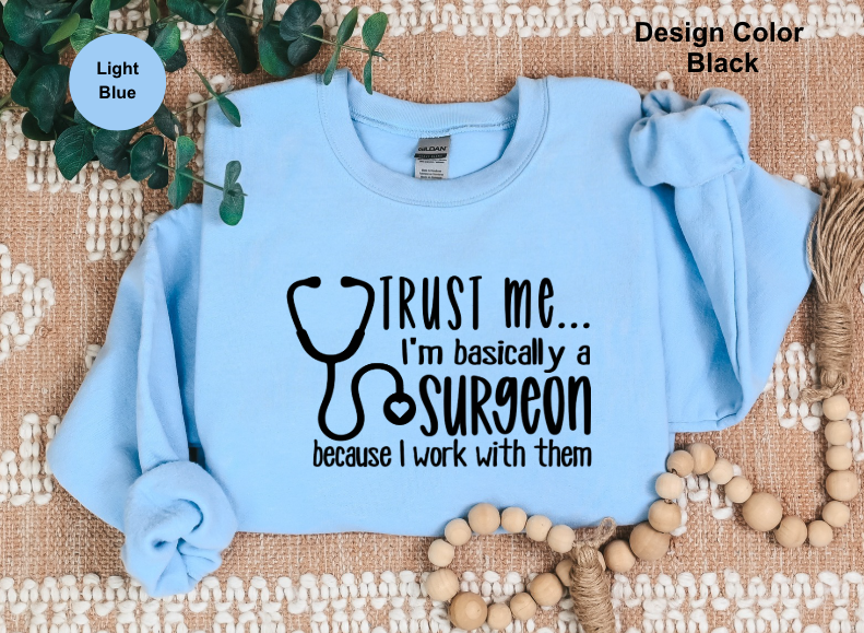 I'm basically A Surgeon-Sweatshirt