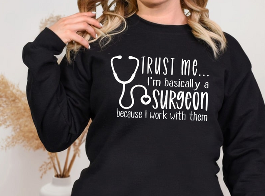 I'm basically A Surgeon-Sweatshirt