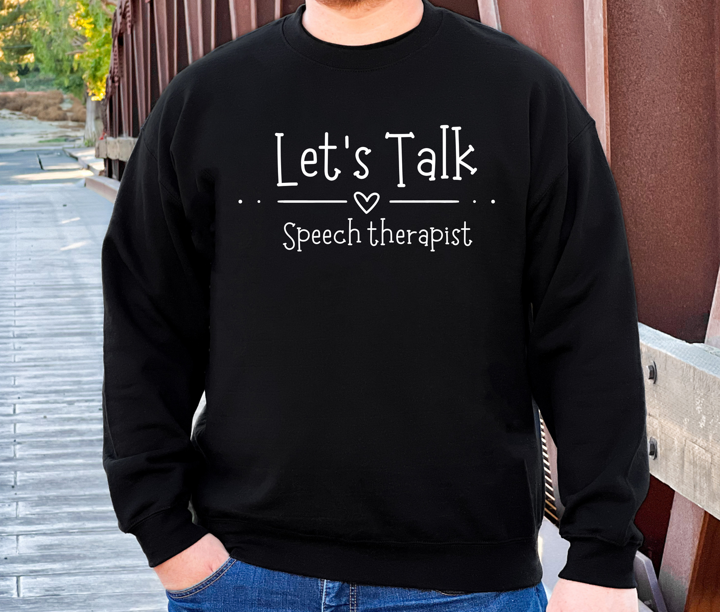 Let's Talk-Speech Therapist Sweatshirt